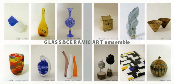 GLASS & CERAMIC ART emsemble