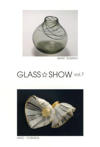 GLASS☆SHOW vol.7 